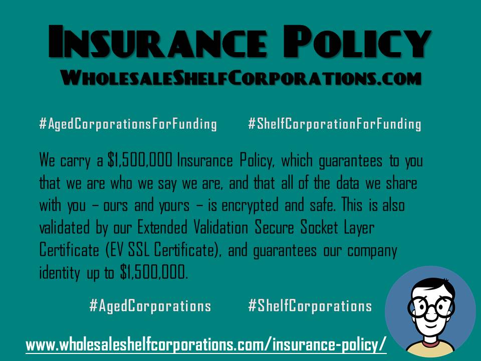 Insurance Policy - WholesaleShelfCorporations.com